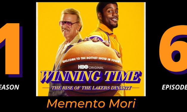 Winning Time: The Rise of the Lakers Dynasty | Episode 6 recap