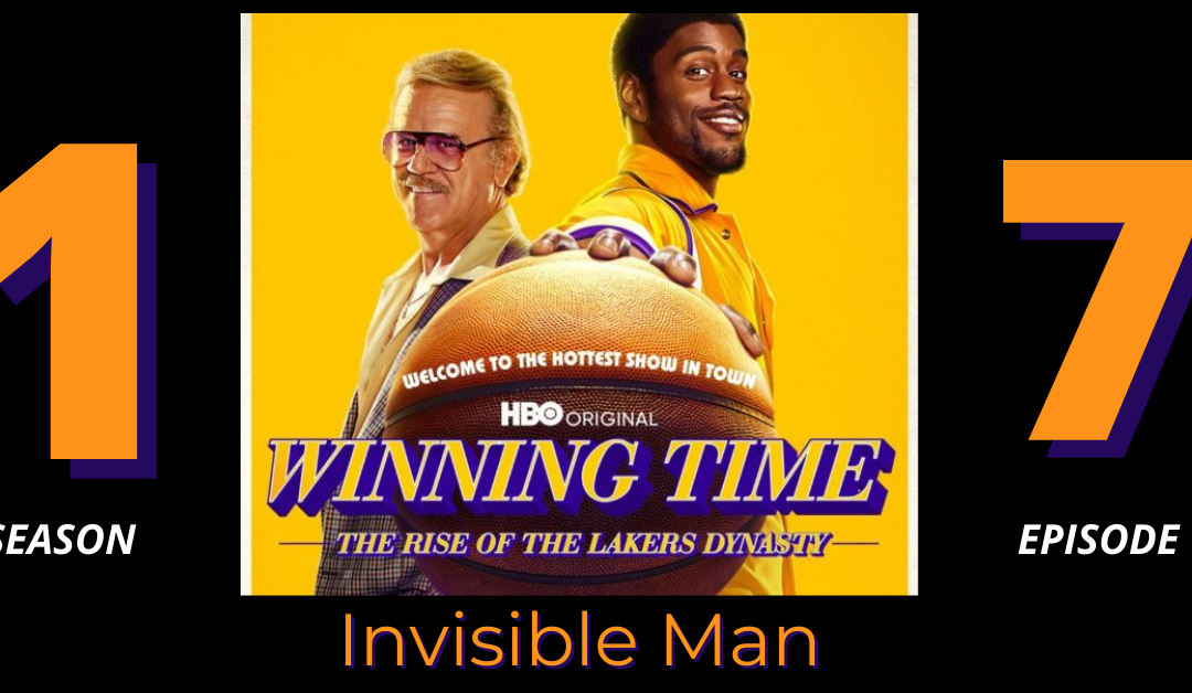 Winning Time: The Rise of the Lakers Dynasty | Episode 7 recap