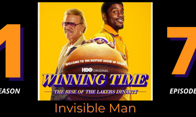 Winning Time: The Rise of the Lakers Dynasty | Episode 7 recap