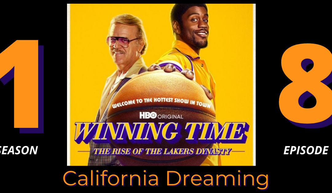 Winning Time: The Rise of the Lakers Dynasty | Episode 8 recap